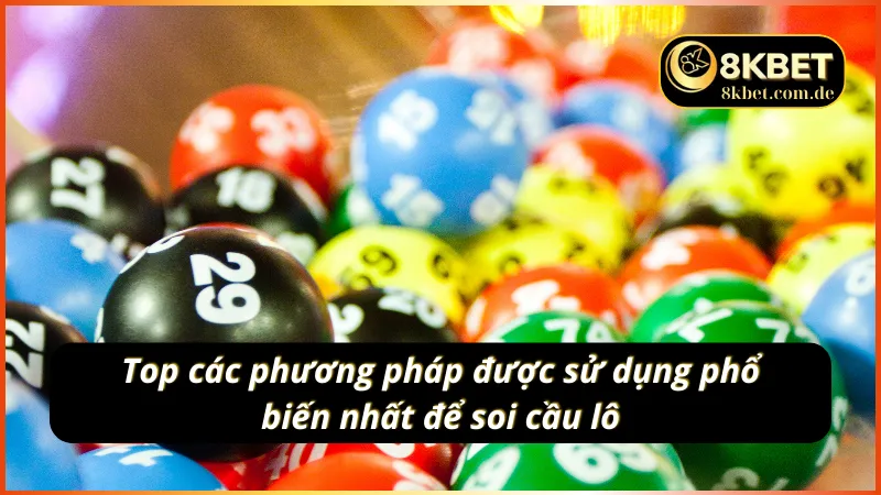 Tổng hợp các cách thức soi cầu lô được yêu thích nhất