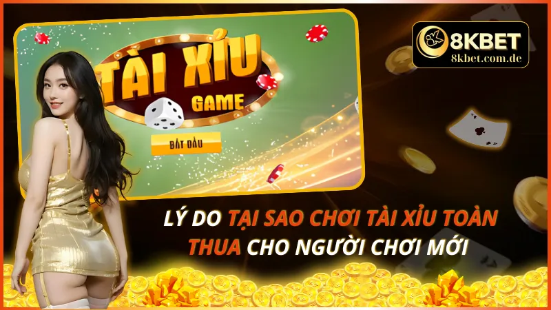 Tại Sao Chơi Tài Xỉu Toàn Thua